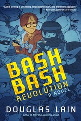 Bash Bash Revolution -  Douglas Lain