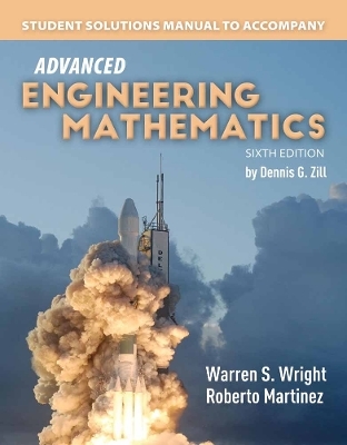 Student Solutions Manual To Accompany Advanced Engineering Mathematics - Dennis G. Zill