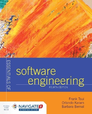 Essentials of Software Engineering - Frank Tsui, Orlando Karam, Barbara Bernal