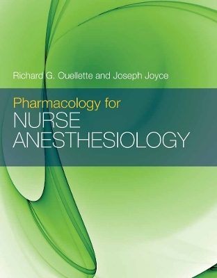 Pharmacology For Nurse Anesthesiology - Richard G. Ouellette, Joseph A. Joyce