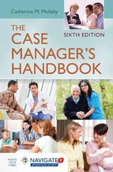 The Case Manager’s Handbook - Mullahy, Catherine M.