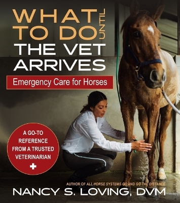 What to Do Until the Vet Arrives - Dr Nancy Loving