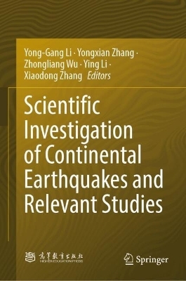 Scientific Investigation of Continental Earthquakes and Relevant Studies - 