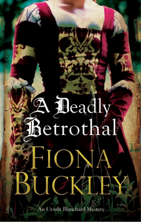 Deadly Betrothal, A - Fiona Buckley