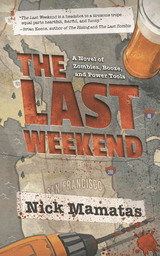 Last Weekend -  Nick Mamatas