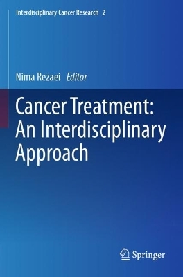 Cancer Treatment: An Interdisciplinary Approach - 