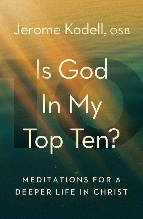 Is God in My Top Ten? -  OSB Jerome Kodell
