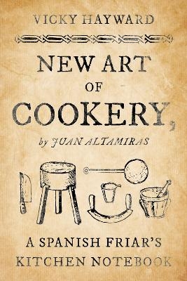 New Art of Cookery - Vicky Hayward