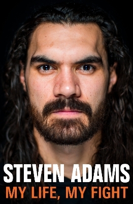 Steven Adams: My Life, My Fight - Steven Adams