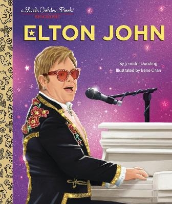 Elton John: A Little Golden Book Biography - Jennifer Dussling, Irene Chan