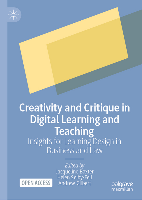 Creativity and Critique in Digital Learning and Teaching - 