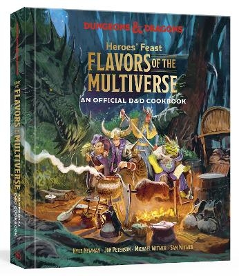 Heroes' Feast Flavors of the Multiverse - Kyle Newman, Jon Peterson