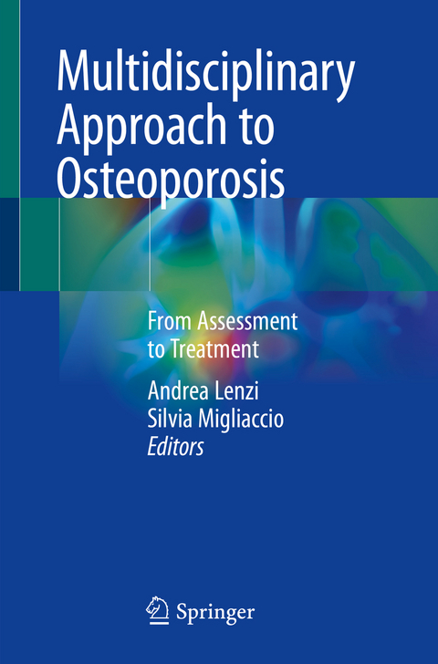 Multidisciplinary Approach to Osteoporosis - 