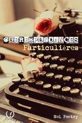 Correspondances particulières - Tome 2 -  Mel Poetry