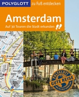 POLYGLOTT Reiseführer Amsterdam zu Fuß entdecken -  Susanne Kilimann,  Christian Nowak,  Rasso Knoller