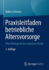 Praxisleitfaden betriebliche Altersvorsorge - Robert Schwarz