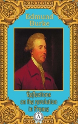 Reflections on the Revolution in France - Edmund Burke