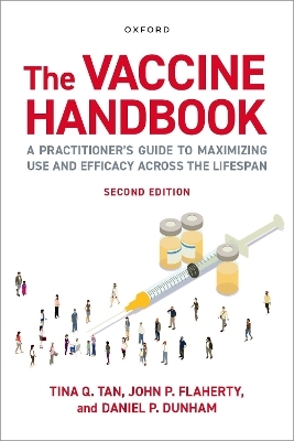 The Vaccine Handbook - Tina Q. Tan, John P. Flaherty, Dan P. Dunham