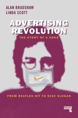 Advertising Revolution - Alan Bradshaw, Linda Scott