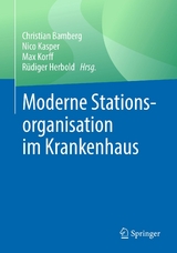 Moderne Stationsorganisation im Krankenhaus - 