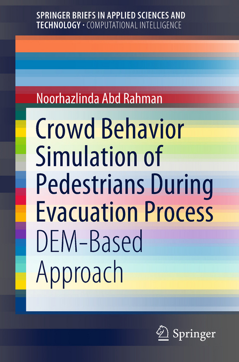 Crowd Behavior Simulation of Pedestrians During Evacuation Process -  Noorhazlinda Abd Rahman