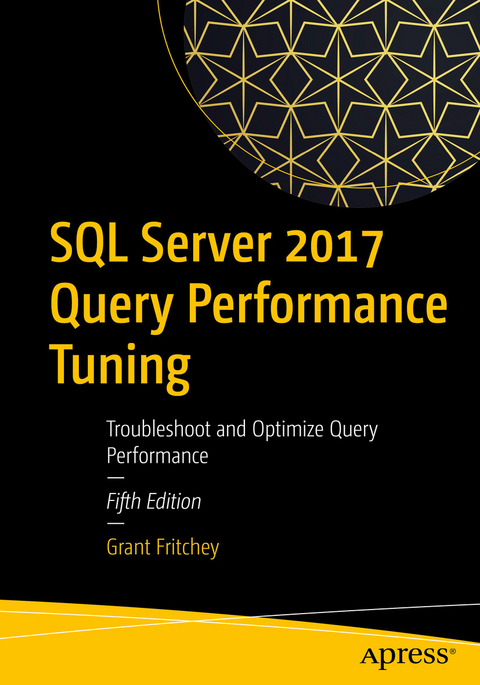 SQL Server 2017 Query Performance Tuning -  Grant Fritchey