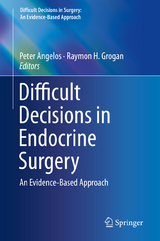 Difficult Decisions in Endocrine Surgery - 