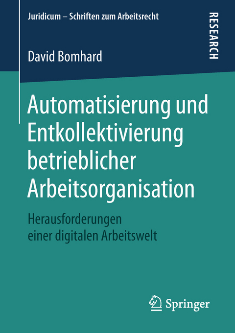 Automatisierung und Entkollektivierung betrieblicher Arbeitsorganisation - David Bomhard
