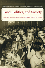 Food, Politics, and Society - Alejandro Colas