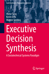 Executive Decision Synthesis - Victor Tang, Kevin Otto, Warren Seering