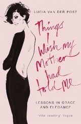 Things I Wish My Mother Had Told Me - Post, Lucia van der