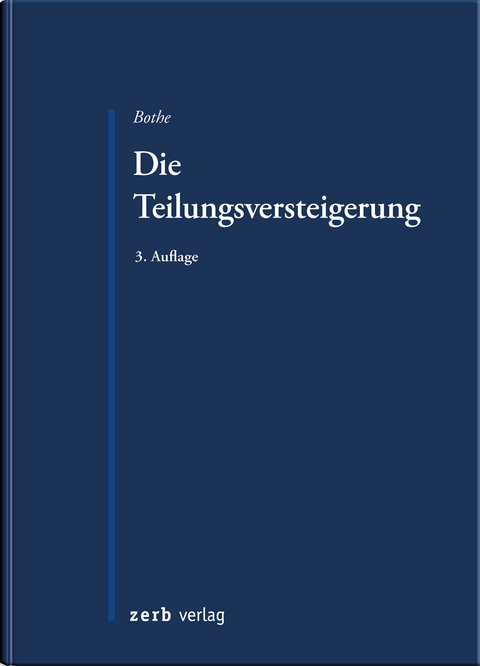 Die Teilungsversteigerung - Peter Bothe