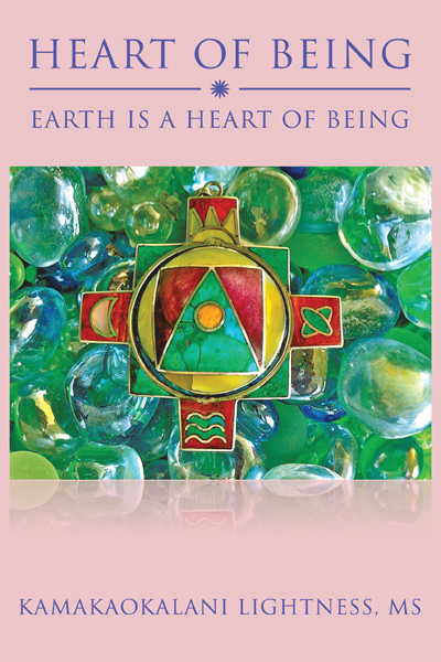 Heart of Being - Kamakaokalani Lightness