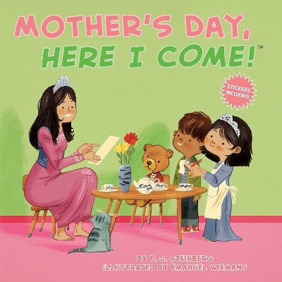 Mother's Day, Here I Come! - D.J. Steinberg