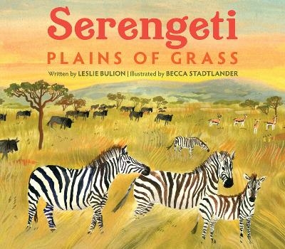 Serengeti - Leslie Bulion