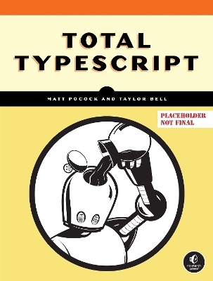 Total Typescript - Matt Pocock, Taylor Bell