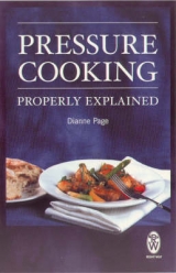 Pressure Cooking Properly Explained - Page, Dianne