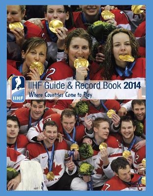 Iihf 2014 Guide And Record Book -  IIHF