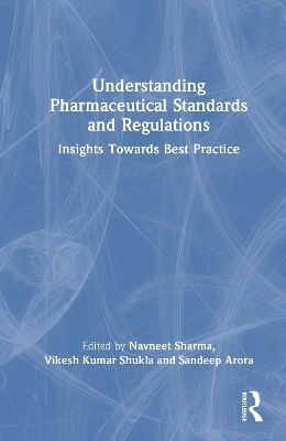 Understanding Pharmaceutical Standards and Regulations - 