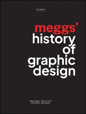 Meggs' History of Graphic Design - Philip B. Meggs, Alston W. Purvis, Sandra Maxa, Mark Sanders