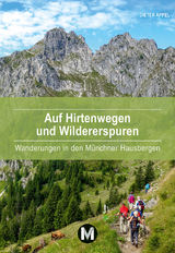 Auf HIrtenwegen und Wildererspuren - Dieter Appel