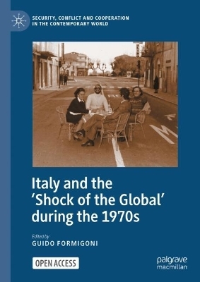 Italy and the 'Shock of the Global' during the 1970s - 