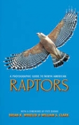 A Photographic Guide to North American Raptors - Wheeler, Brian K.; Clark, William S.