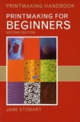 Printmaking for Beginners - Stobart, Jane