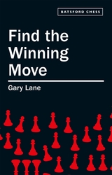 Find the Winning Move -  Gary Lane
