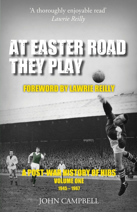 At Easter Road they Play -  John Campbell