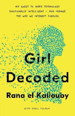 Girl Decoded - Rana el Kaliouby