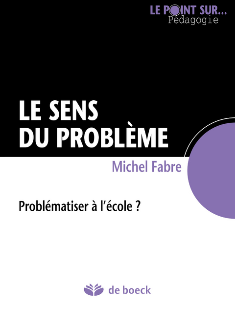 Le sens du problème -  Michel Fabre