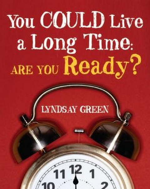 You Could Live a Long Time - Lyndsay Green