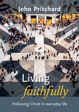 Living Faithfully - John Pritchard